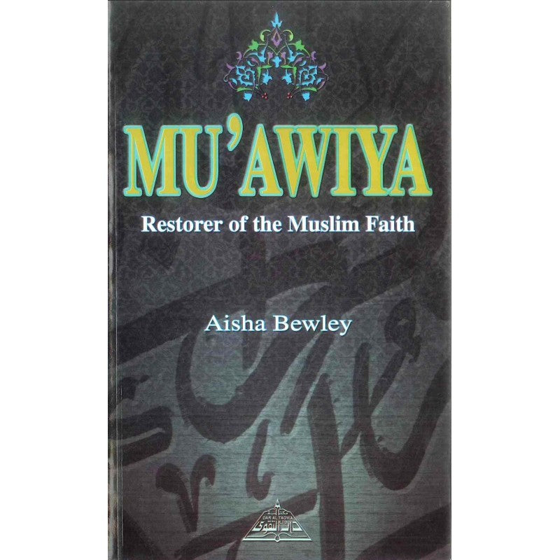 Muawiya the Restorer of Muslim Faith-0