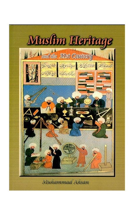 Muslim Heritage and the 21st Century-0