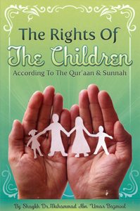 The Rights of The Children According to The Qur'aan & Sunnah (Default)
