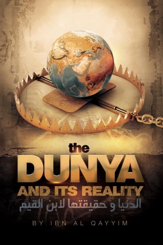 The Dunya and its Reality