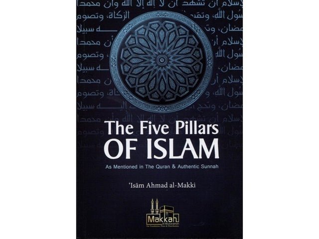 The Five Pillars Of Islam As Mentioned In The Quran & Authentic Sunnah - Darussalam Islamic Bookshop Australia