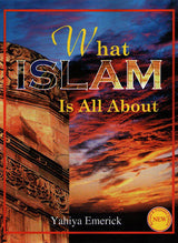 What Islam Is All About